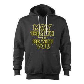 May The 4Th Be With You Tshirt Zip Up Hoodie - Monsterry AU