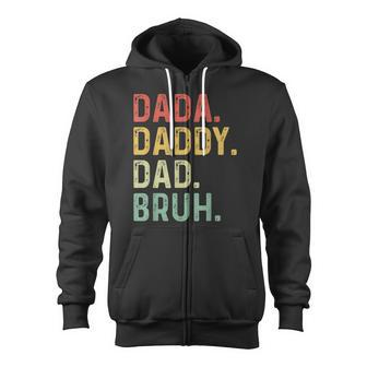 Men Dada Daddy Dad Bruh Fathers Day Vintage Father Zip Up Hoodie - Monsterry CA