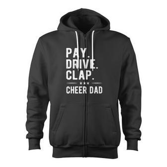 Mens Pay Drive Clap Cheer Dad Cheerleading Father Cheerleader Zip Up Hoodie - Monsterry