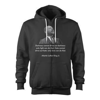 Mlk Quote Martin Luther King Jr Tshirt Zip Up Hoodie - Monsterry UK