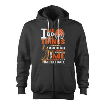 Motivational Basketball Christianity Quote Christian Basketball Bible Verse Zip Up Hoodie - Monsterry AU