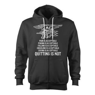 Motivational Us Navy Seal Quitting Is Not Acceptable Zip Up Hoodie - Monsterry