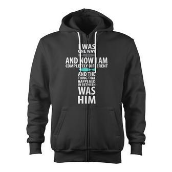 I Was One Way Chosen Completely Different Zip Up Hoodie - Monsterry AU