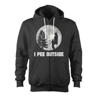 I Pee Outside Camping I Love Peeing Outside For Men Zip Up Hoodie - Monsterry UK