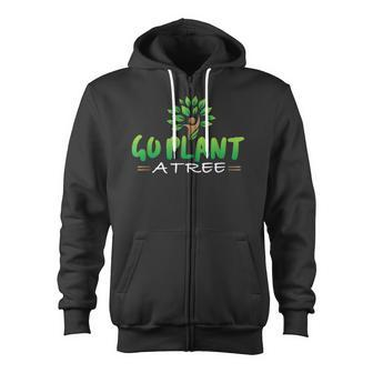Plant A Tree Earth Day Zip Up Hoodie - Monsterry DE