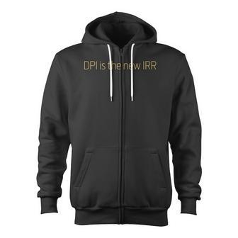 Private Investor Dpi Is The New Irr Finance Investor Zip Up Hoodie - Monsterry CA