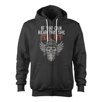 If You Can Read This She Fell Off Biker Motorcycle On Back Zip Up Hoodie - Monsterry UK