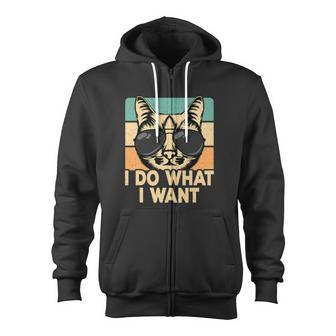 Retro I Do What I Want Cat Lover Zip Up Hoodie - Monsterry CA