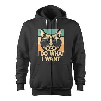 Retro I Do What I Want Cat Lover Zip Up Hoodie - Monsterry DE