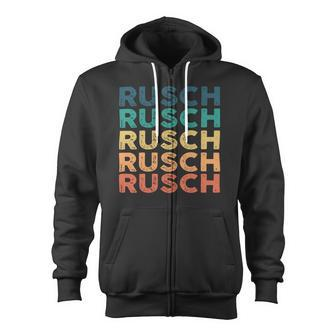 Rusch Name Shirt Rusch Family Name Zip Up Hoodie - Monsterry DE