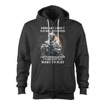 Skull Veteran Some Say I Don’T Play Well With Others Zip Up Hoodie - Monsterry