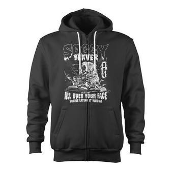 Soggy Beaver Bbq If It's Not All Over Your Face Zip Up Hoodie - Monsterry CA