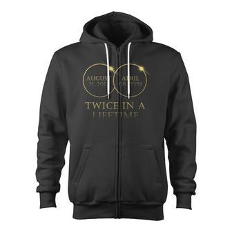 Solar Eclipse Total Solar Eclipse 2024 Twice In A Lifetime Zip Up Hoodie - Monsterry