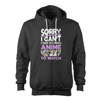 Sorry I Can Not Anime Zip Up Hoodie - Monsterry DE
