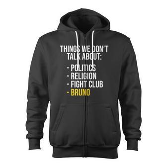 Things We Don't Talk About Bruno Zip Up Hoodie - Monsterry