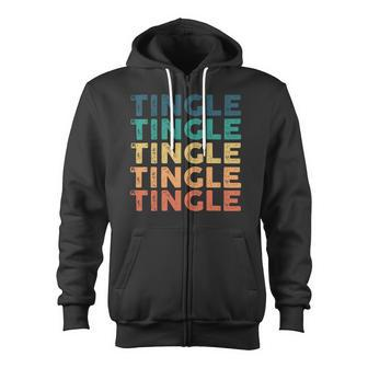 Tingle Name Shirt Tingle Family Name Zip Up Hoodie - Monsterry