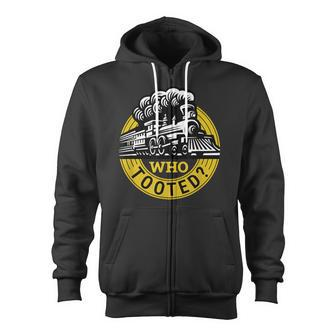 Who Tooted Train Lover Cute Model Railroad Conductor Zip Up Hoodie - Monsterry CA