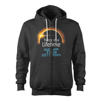 Total Eclipse 2024 Totality Twice In A Lifetime 2017 Zip Up Hoodie - Monsterry CA