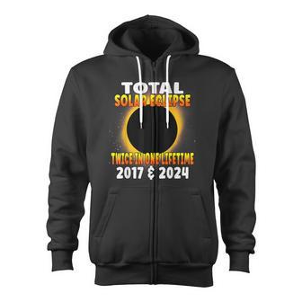 Total Solar Eclipse Twice In One Lifetime 2017 & 2024 Cosmic Zip Up Hoodie - Monsterry