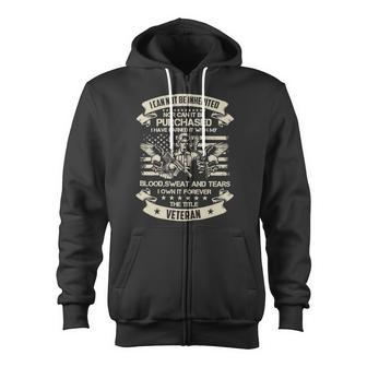 Veteran Veterans Day Have Earned It With My Blood Sweat And Tears This Title 89 Navy Soldier Army Military Zip Up Hoodie - Monsterry