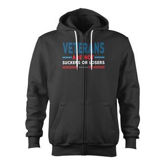 Veteran Veterans Are Not Suckers Or Losers 220 Navy Soldier Army Military Zip Up Hoodie - Monsterry