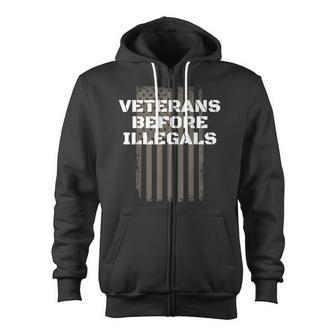 Veterans Before Illegals Proud American Pro Veteran Zip Up Hoodie - Monsterry