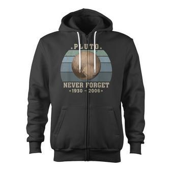 Vintage Never Forget Pluto Retro Style Space Science Zip Up Hoodie - Monsterry UK