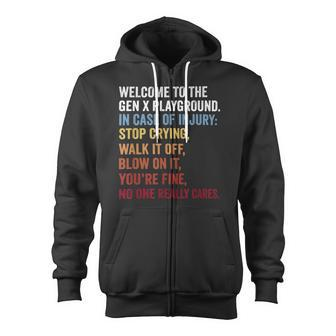 Welcome To The Gen X Playground Generation X 1980 Millennial Zip Up Hoodie - Monsterry