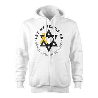 Let My People Go Bring Them Home Now Zip Up Hoodie - Monsterry