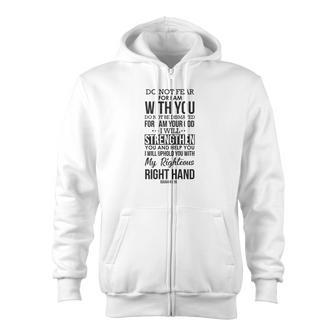 Do Not Fear For God Is With You Christian Bible Verse Premium Zip Up Hoodie - Monsterry UK