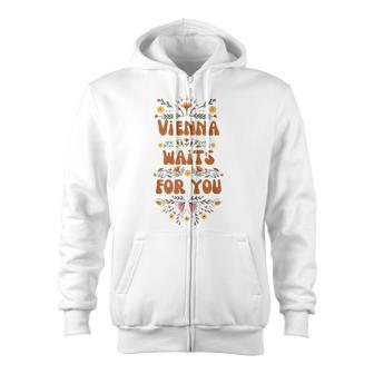 Vienna Waits For You Zip Up Hoodie - Monsterry UK