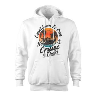 Vintage Retro Countdown Is Over It's Cruise Time Zip Up Hoodie - Monsterry