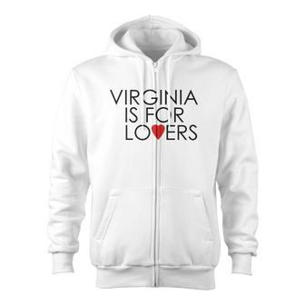 Virginia Is For Lovers Zip Up Hoodie - Monsterry UK