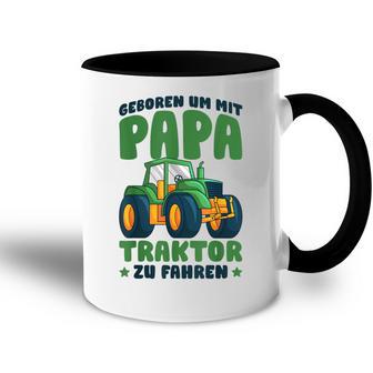 Boy's Geboren Um Mit Papa Trktor Zu Fahren Born To Go With Tasse Zweifarbig - Geschenkecke