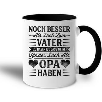 Großvater Noch Besser Als Dich Zumater Zu Haben Enkel Grandpa Tasse Zweifarbig - Geschenkecke