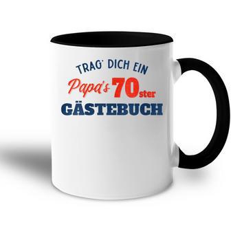 Trag Dich Ein Papas 70 Gästebuch Papa Geschenk Geburtstag Mit-Ausschnitt Tasse Zweifarbig - Geschenkecke