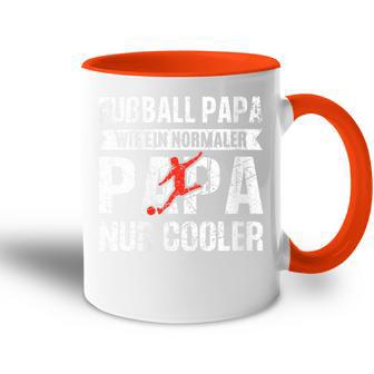 Damen Fußball Papa Wie Normaler Papa Nur Cooleratertag Papa Mit-Ausschnitt Tasse Zweifarbig - Geschenkecke