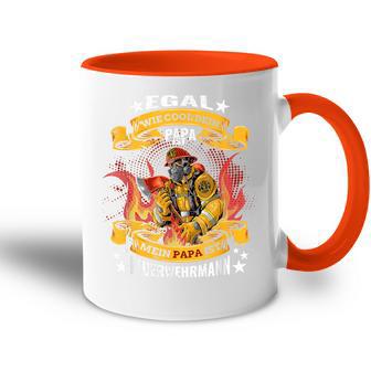 Egal Wie Cool Dein Papa Ist Meinater Ist Fireman Tasse Zweifarbig - Geschenkecke