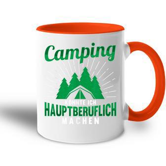 Camping Könnte Ich Hauptberuflich Machen Slogan Tasse Zweifarbig - Geschenkecke