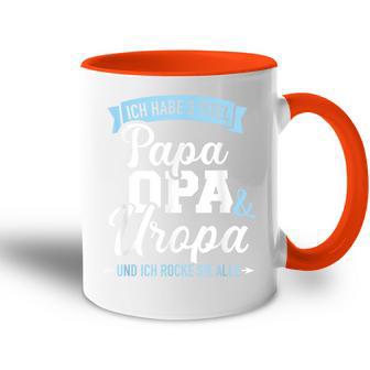 Ich Habe Drei Titel Papa Opa Und Uropa Und Rocke Sie Alle Tasse Zweifarbig - Geschenkecke