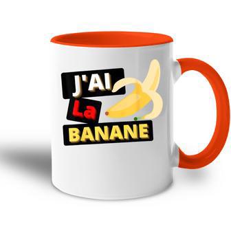 J'ai La Banane Humour Drôle Cadeau Rigolo Anniversaire Noël Accent Mug - Cadeauxyz