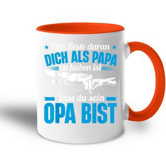 Opa Spruch Dich Als Papa Zu Haben Ist Dass Du Sein Opa Bist Tasse Zweifarbig - Geschenkecke