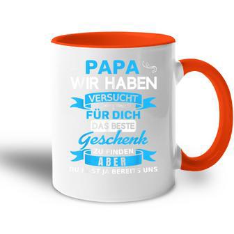 Papa Wir Habenersucht Für Dich Das Beste Geschenk Tasse Zweifarbig - Geschenkecke