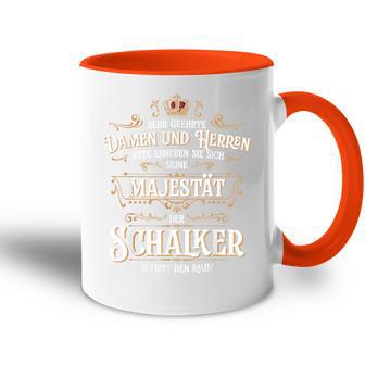 Seine Majestät Der Schalker Betritt Den Raum Seine Majestät Der Schalker Betritt Den S Tasse Zweifarbig - Geschenkecke