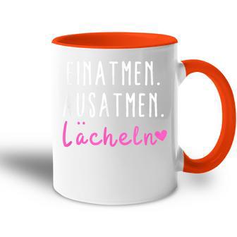 Sprüche Statement Mit Spruch Einatmen Ausatmen Lächeln Tasse Zweifarbig - Geschenkecke