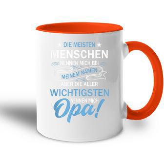 Vatiater Die Meisten Menschen Nennen Mich Beim Name Opa Tasse Zweifarbig - Geschenkecke