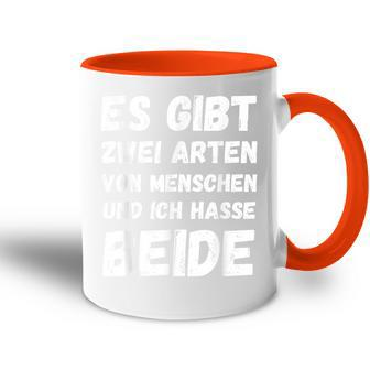 Vintage There Are Two Types Of Menschen And Ich Hasse Both Tasse Zweifarbig - Seseable