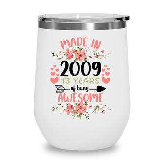 13 Years Old 13Th Birthday Born In 2009 Women Girls Floral Wine Tumbler - Seseable
