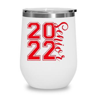 2022 Senior High School College Graduate Student Red Wine Tumbler - Seseable