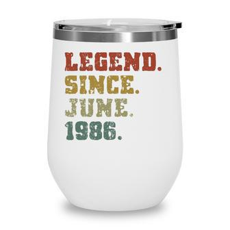 35Th Birthday Gifts 35 Years Old Legend Since June 1986 Ver2 Wine Tumbler - Seseable
